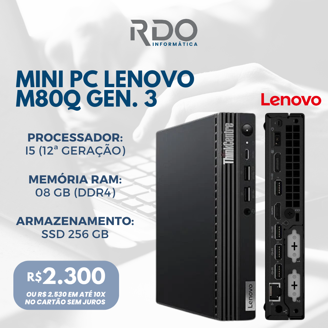 Mini PC Lenovo ThinkCentre M80Q Gen 3 Intel Core i5 12ª Geração 8GB DDR5 SSD 256GB Wi-Fi Windows